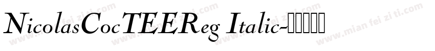 NicolasCocTEEReg Italic字体转换